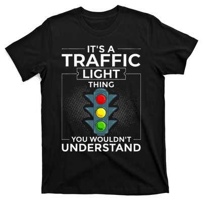 Traffic Light Sign Green Yellow Red Stop Stoplight T-Shirt