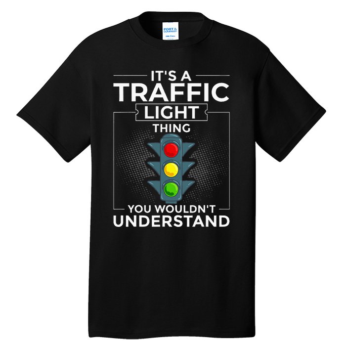 Traffic Light Sign Green Yellow Red Stop Stoplight Tall T-Shirt