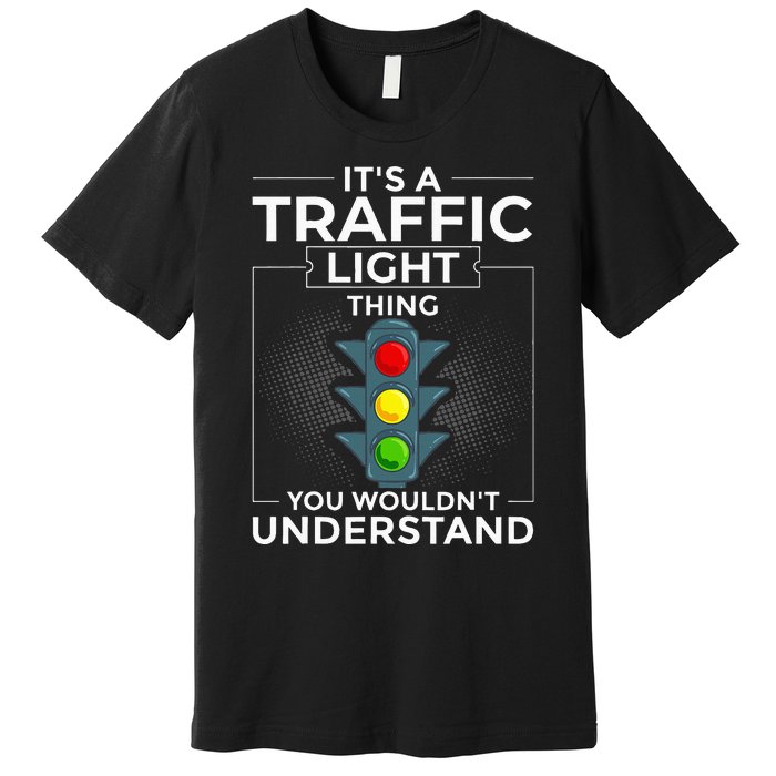 Traffic Light Sign Green Yellow Red Stop Stoplight Premium T-Shirt