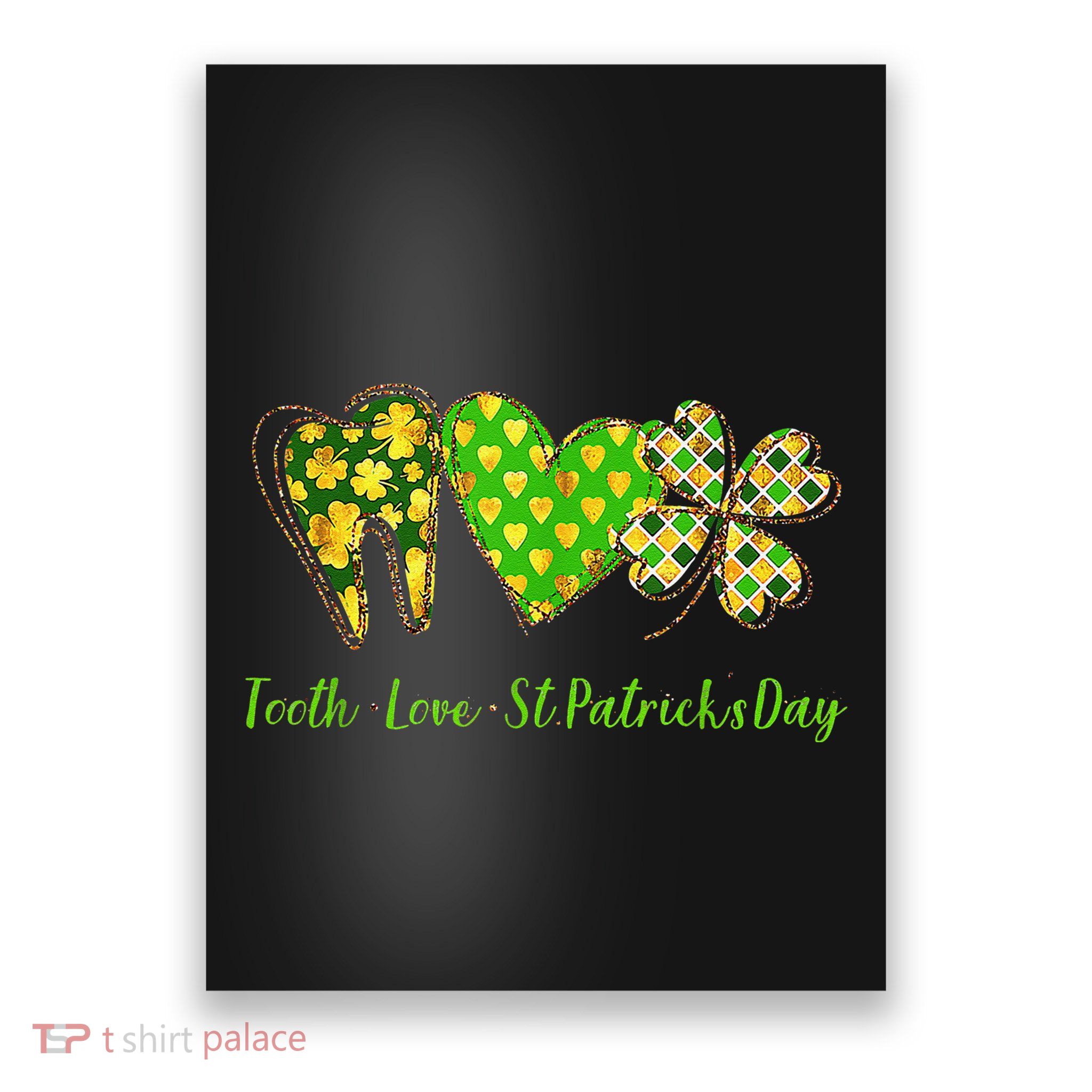 Tooth Love St Patricks Day Dental Hygiene Hygienist Dentist Poster