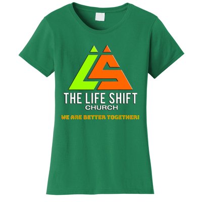 The Life Shift Church Church Logo Design 2 Women's T-Shirt