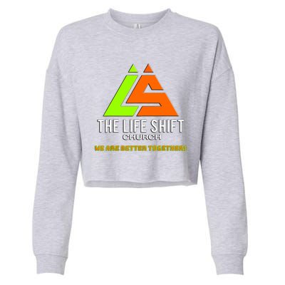 The Life Shift Church Church Logo Design 2 Cropped Pullover Crew