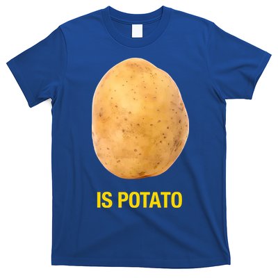 Is Potato Funny T-Shirt