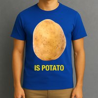 Is Potato Funny T-Shirt