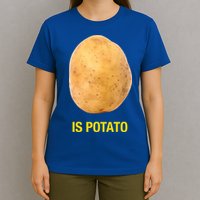 Is Potato Funny T-Shirt