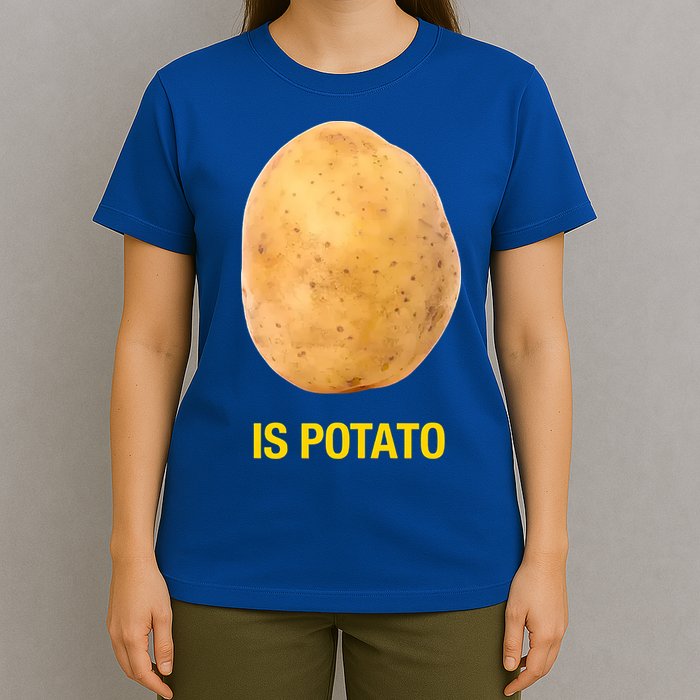 Is Potato Funny T-Shirt