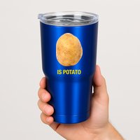 Is Potato Funny Tumbler