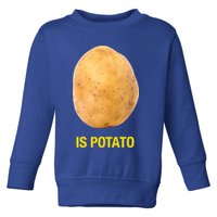 Is Potato Funny Toddler Sweatshirt