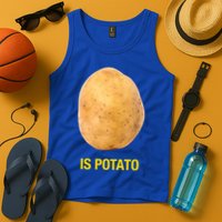 Is Potato Funny Tank Top