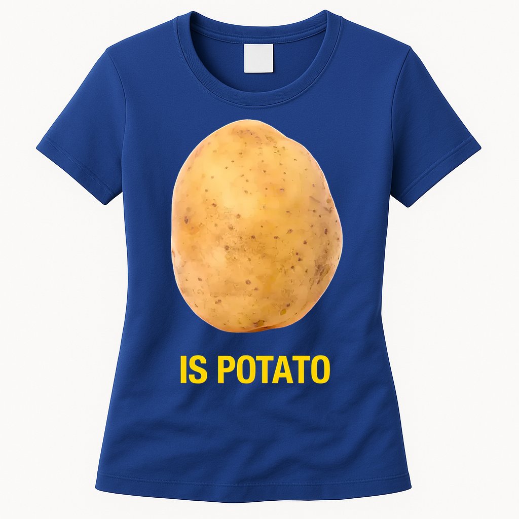 Is Potato Funny Womens T-Shirt