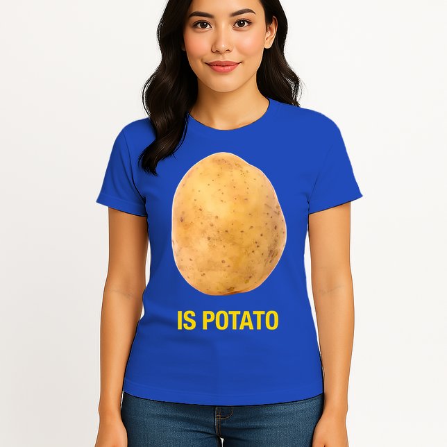 Is Potato Funny Womens T-Shirt