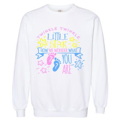 Twinkle Little Star How We Wonder What You Are Gender Reveal Gift Garment-Dyed Sweatshirt