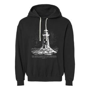 The Light Shines On In The Darkness And The Darkness Garment-Dyed Fleece Hoodie