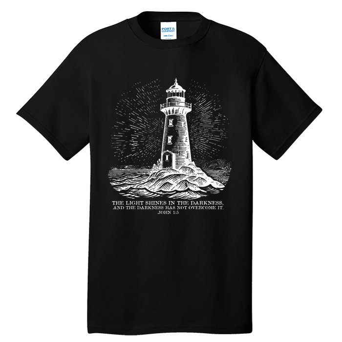 The Light Shines On In The Darkness And The Darkness Tall T-Shirt