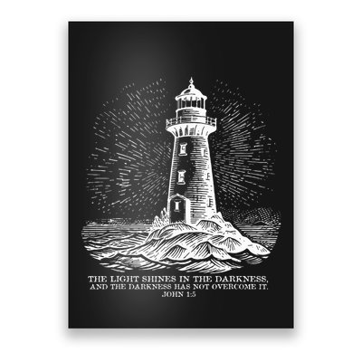 The Light Shines On In The Darkness And The Darkness Poster