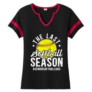 The Last Softball Season Softball Senior Dad 2026 Gift Ladies Halftime Notch Neck Tee