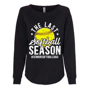 The Last Softball Season Softball Senior Dad 2026 Gift Womens California Wash Sweatshirt