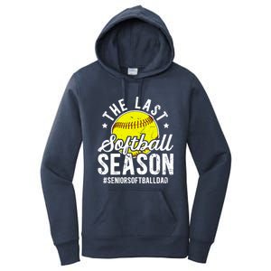 The Last Softball Season Softball Senior Dad 2026 Gift Women's Pullover Hoodie