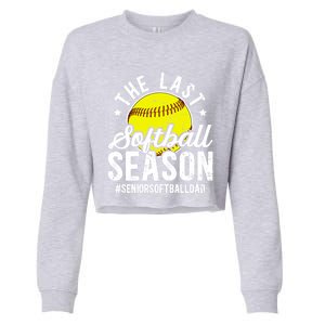 The Last Softball Season Softball Senior Dad 2026 Gift Cropped Pullover Crew