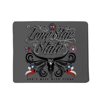 The Lone Star State 1845 Longhorn Don't Mess With Texas Mousepad