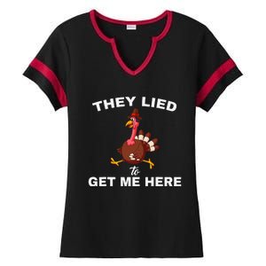 They Lied To Get Me Here Funny Thanksgiving Turkey Trot Ladies Halftime Notch Neck Tee