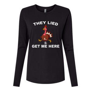 They Lied To Get Me Here Funny Thanksgiving Turkey Trot Womens Cotton Relaxed Long Sleeve T-Shirt