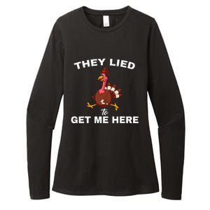 They Lied To Get Me Here Funny Thanksgiving Turkey Trot Womens CVC Long Sleeve Shirt