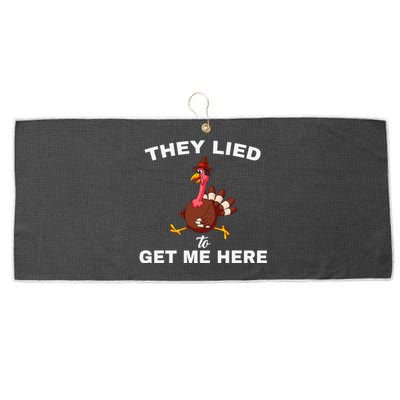 They Lied To Get Me Here Funny Thanksgiving Turkey Trot Large Microfiber Waffle Golf Towel