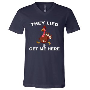 They Lied To Get Me Here Funny Thanksgiving Turkey Trot V-Neck T-Shirt