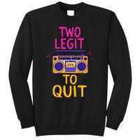 Two Legit To Quit 2nd Birthday Party Hip Hop Theme Toddlers Sweatshirt