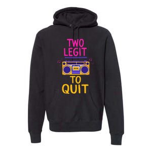 Two Legit To Quit 2nd Birthday Party Hip Hop Theme Toddlers Premium Hoodie