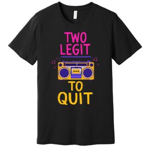 Two Legit To Quit 2nd Birthday Party Hip Hop Theme Toddlers Premium T-Shirt