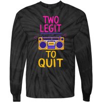 Two Legit To Quit 2nd Birthday Party Hip Hop Theme Toddlers Tie-Dye Long Sleeve Shirt