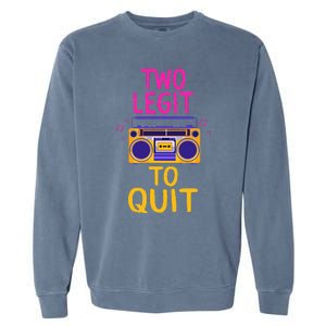 Two Legit To Quit 2nd Birthday Party Hip Hop Theme Toddlers Garment-Dyed Sweatshirt