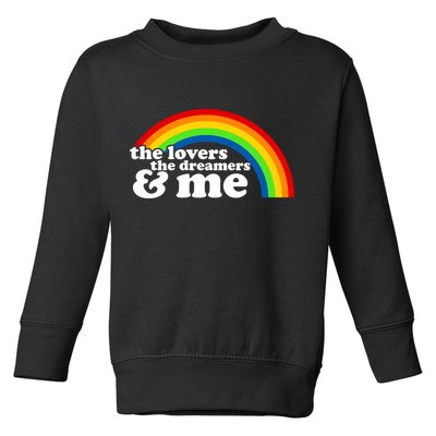 The Lovers The Dreamers And Me Toddler Sweatshirt