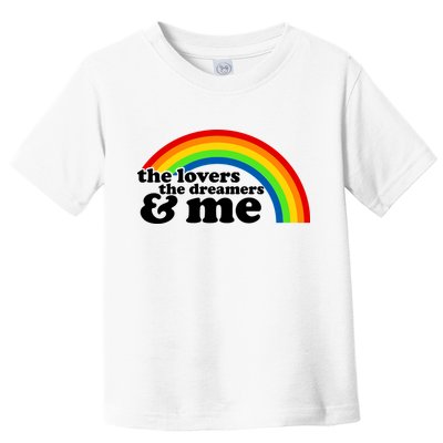 The Lovers The Dreamers And Me Toddler T-Shirt