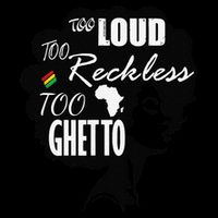 Too Loud Too Reckless Too Ghetto Juneteenth Black History Backpack