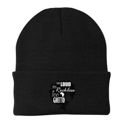 Too Loud Too Reckless Too Ghetto Juneteenth Black History Beanie
