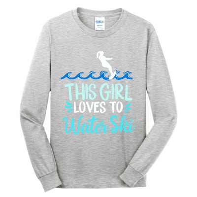 This Loves To Water Ski Meaningful Gift Tall Long Sleeve T-Shirt