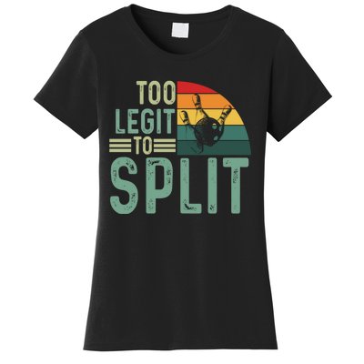 Too Legit To Split Funny Retro Team Bowler Bowling Women's T-Shirt