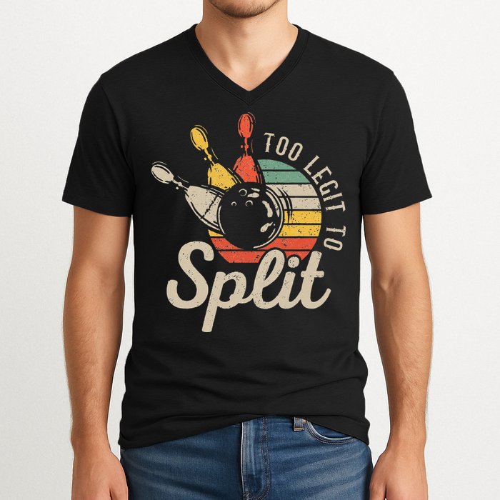 Too Legit To Split Retro Bowling Funny Bowler Bowling Team V-Neck T-Shirt