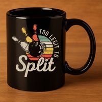 Too Legit To Split Retro Bowling Funny Bowler Bowling Team 11oz C Handle Ceramic Mug