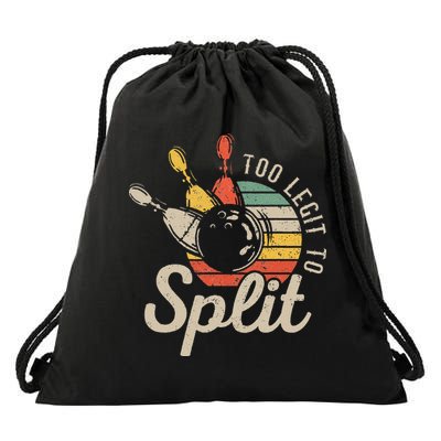 Too Legit To Split Retro Bowling Funny Bowler Bowling Team Drawstring Bag