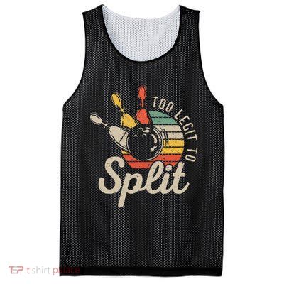 Too Legit To Split Retro Bowling Funny Bowler Bowling Team Mesh Reversible Basketball Jersey Tank