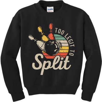 Too Legit To Split Retro Bowling Funny Bowler Bowling Team Kids Sweatshirt