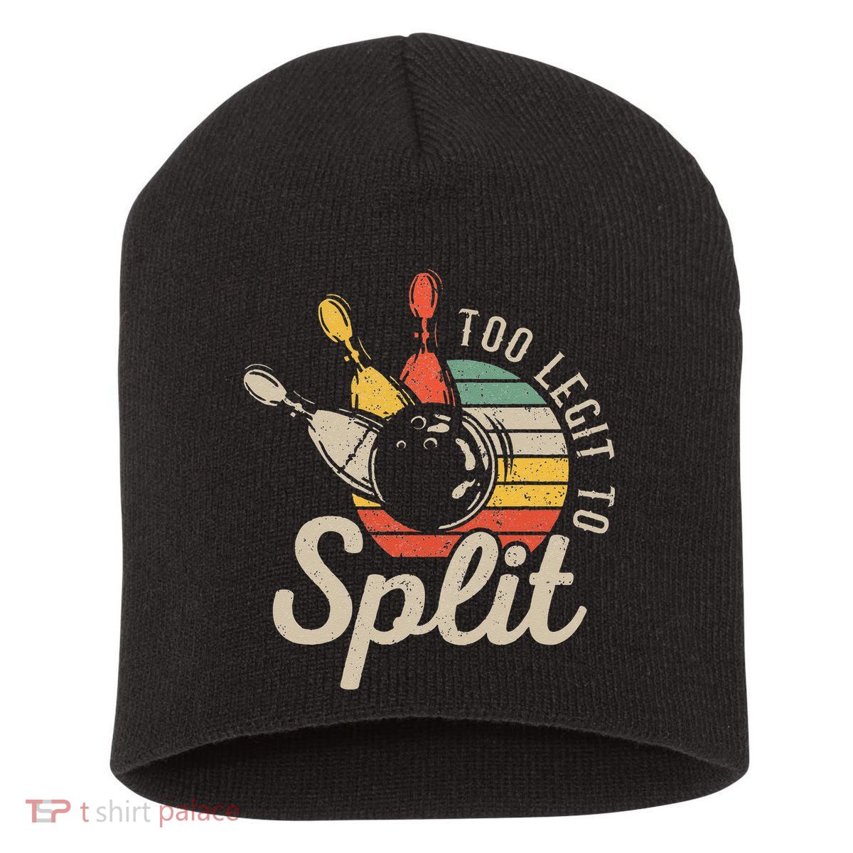 Too Legit To Split Retro Bowling Funny Bowler Bowling Team Short Acrylic Beanie