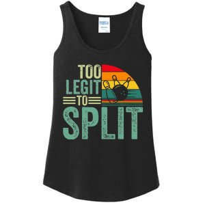 Too Ligit To Split Funny Bowlers & Bowling Player Ladies Essential Tank