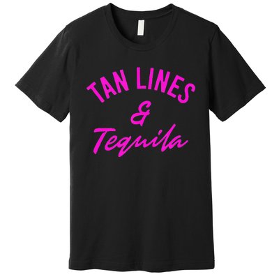 Tan Lines & Tequila Premium T-Shirt