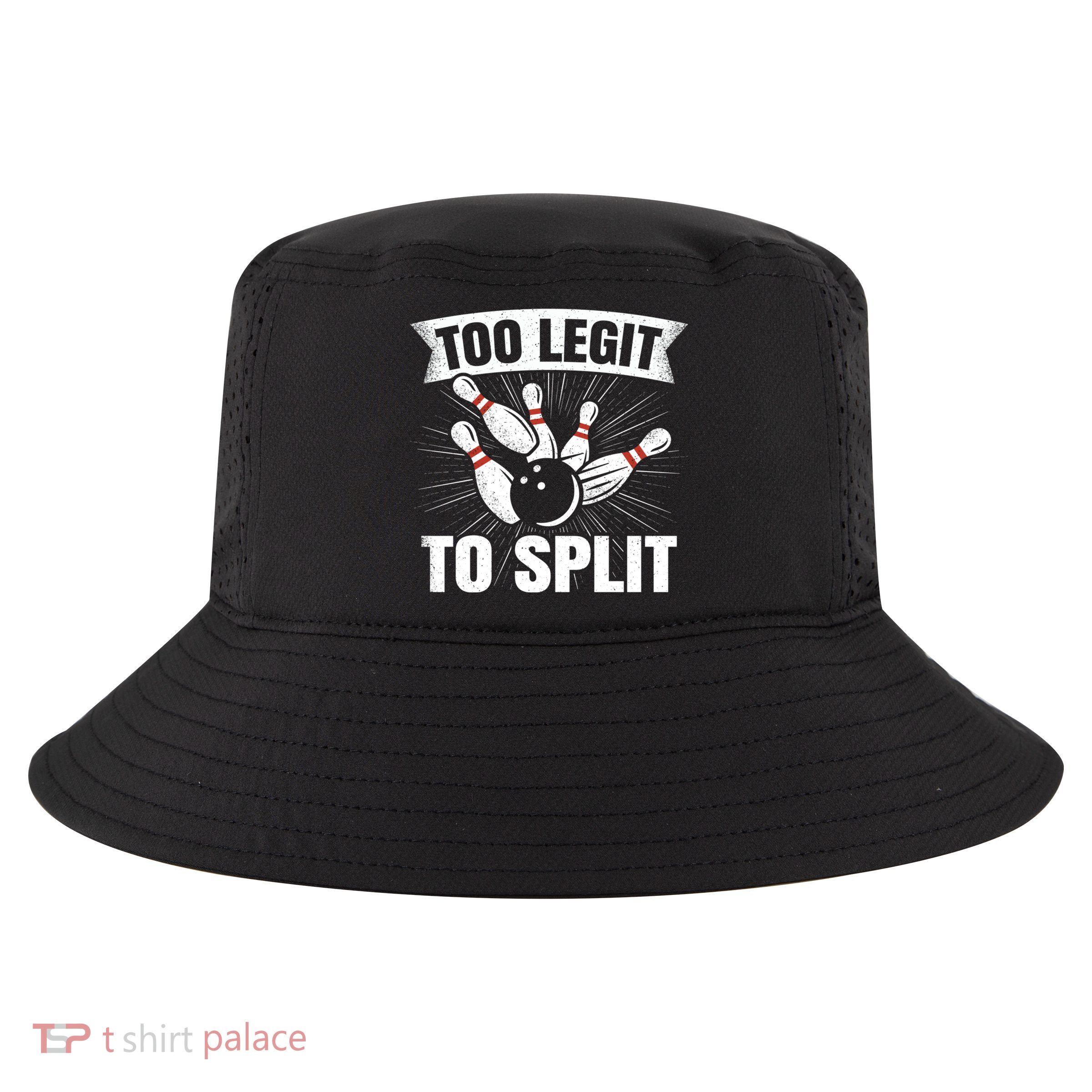 Too Legit To Split Funny Retro Team Bowler Bowling Cool Comfort Performance Bucket Hat