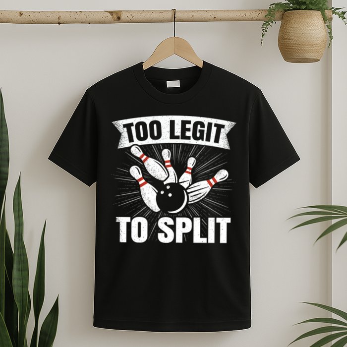 Too Legit To Split Funny Retro Team Bowler Bowling T-Shirt